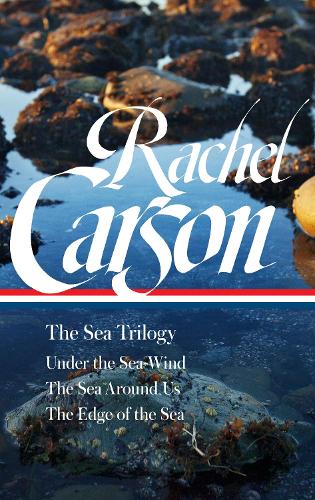 Rachel Carson: Meritrilogia (LOA #352): Meren alla – Tuuli / Meri ympärillämme / Meren reunalla