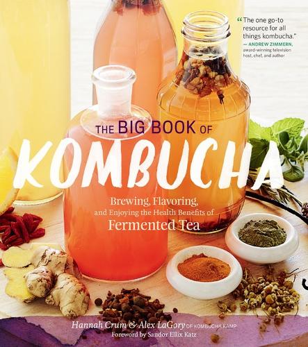 Den Store Bog om Kombucha: Brygning, Smagsstoffer og Nydelse af de Sundhedsmæssige Fordele ved Fermenteret Te