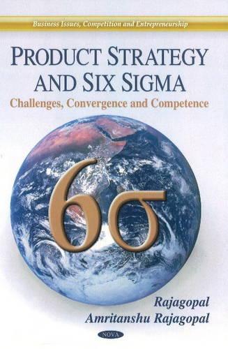Produktstrategi & Six Sigma: Udfordringer, Konvergens & Kompetence