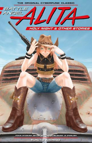 Battle Angel Alita: Pyhä yö ja muita tarinoita