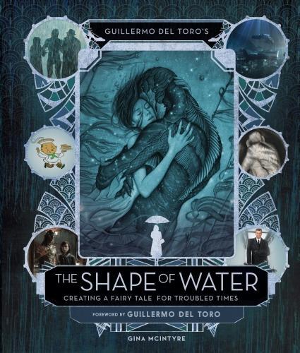 Guillermo del Toros The Shape of Water: Skapa en saga för oroliga tider