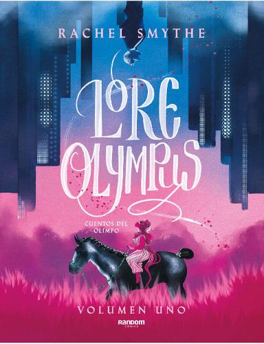 Lore Olympus. Berättelser från Olympen / Lore Olympus: Volym Ett