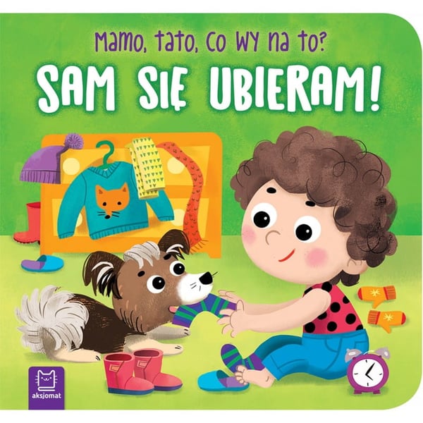 Axiom Mamma, pappa, vad tycker ni? Jag klär på mig själv
