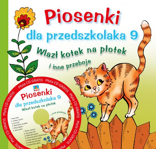 Lauluja esikoululaisille 9 / Kissanpentu kiipesi aidalle ja muita / CD + nuotit
