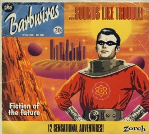 Barbwires - Sounds Like Trouble (CD)