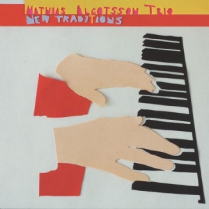 Mathias Algotsson Trio - New Traditions (CD)