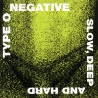 Type O Negative - Slow, Deep And Hard (CD)