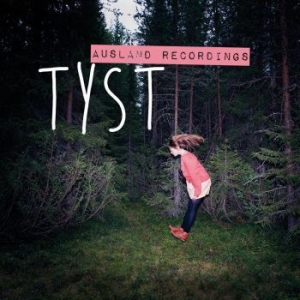 Tyst - Ausland Recordings (LP)