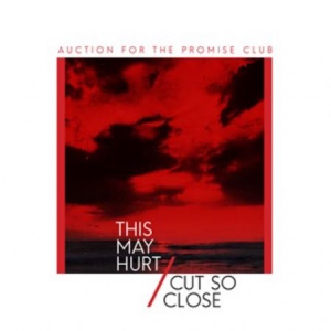 Auctions For The Promise Club - This May Hurt (Vinylsingel)