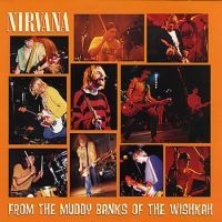Nirvana - From The Muddy Banks Of Wishkah (2LP) (LP)