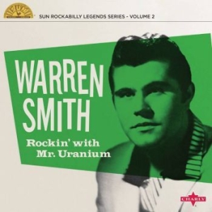 Smith Warren - Rockin' With Mr Uranium (10\") (LP)