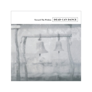 Dead Can Dance - Toward The Within (LP)
