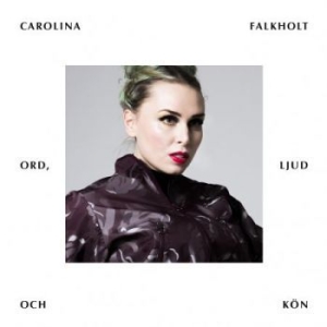 Carolina Falkholt - Ord, Ljud Och Kön (LP)