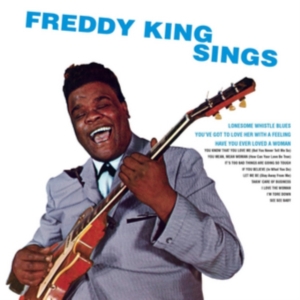 King Freddie - Freddy King Sings (CD)