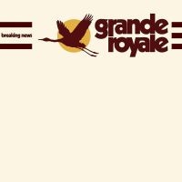 Grande Royale - Breaking News Cd (CD) Grande Royale - Breaking News Cd (CD)