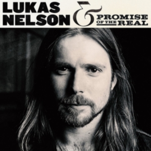 Nelson Lukas & Promise of the Real - Lukas Nelson & Primise of the Real (CD)