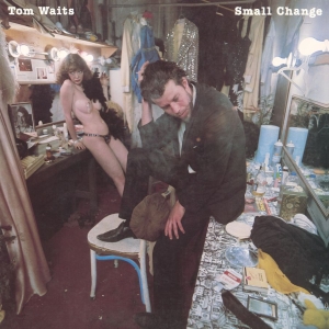 Tom Waits - Small Change (Remasteroitu) (CD)