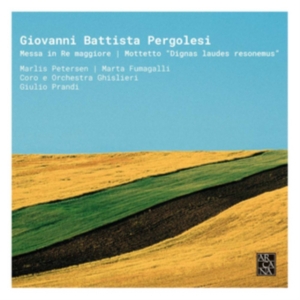 Pergolesi G B - Messa In Re Maggiore – Mottetto Dig (CD) Pergolesi G B - Messa In Re Maggiore – Mottetto Dig (CD)