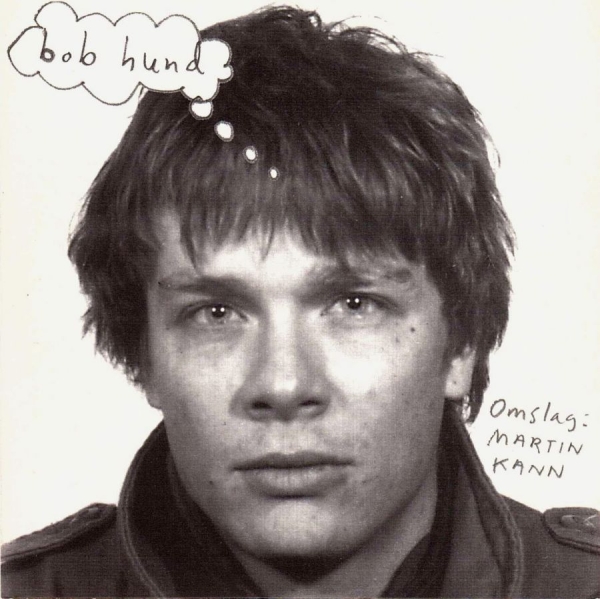 Bob Hund - Omslag: Martin Kann (Ltd 180 G Genudgivelse) (LP)
