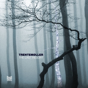 Trentemøller - The Last Resort (Deluxe Edition) (LP) Trentemøller - The Last Resort (Deluxe Edition) (LP)