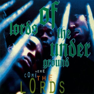 Lords Of The Underground - Here Come The Lords (LP)
