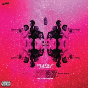 R+R=Now - Collagically Speaking (CD)