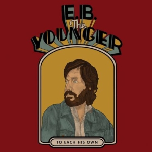 E.B. The Younger - To Each His Own (LP)
