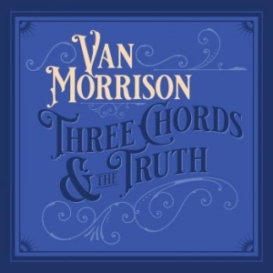 Van Morrison - Three Chords & The Truth (2Lp Silve (LP)