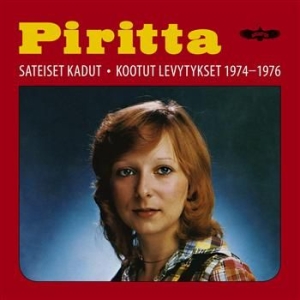 Piritta - Sateiset Kadut - Kootut Levytykset (CD)