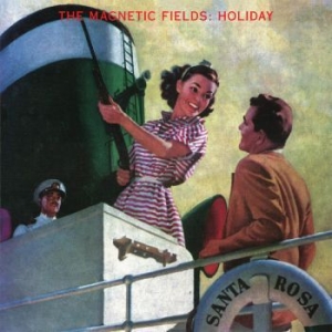 The Magnetic Fields - Holiday (Nyutgivelse) (CD)