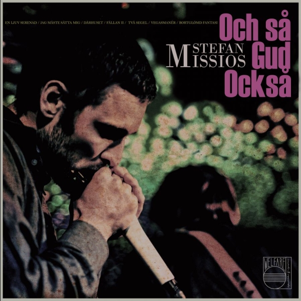 Stefan Missios - Och Så Gud Också (LP)
