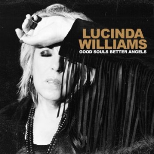 Williams Lucinda - Good Souls Better Angels (LP)