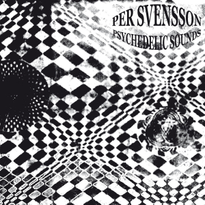 Per Svensson - Psychedelic Sounds (LP)
