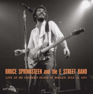 Springsteen Bruce & The E Street Ba - My Father's Place Roslyn Ny Jul 73 (LP)