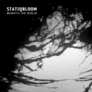 Statiqbloom - Beneath The Whelm (Begrænset udgave (LP)