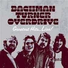 BACHMAN-TURNER OVERDRIVE - GREATEST HITS LIVE (CD)