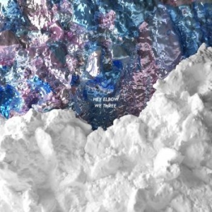 Hey Elbow - We Three (LP)