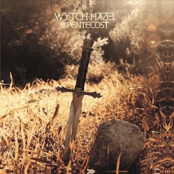 Wytch Hazel - Iii: Pentecost (CD) Wytch Hazel - Iii: Pentecost (CD)
