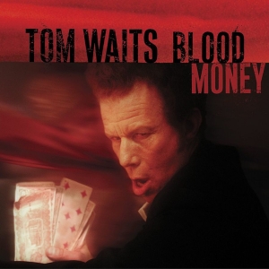 Tom Waits - Blood Money (Remastered) (CD)