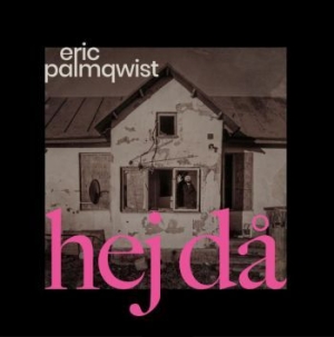 Palmqwist Eric - Hej Då (farvet vinyl) (LP)
