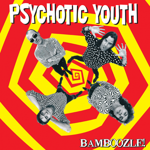 Psychotic Youth - Bamboozle (Rød Vinyl LP) (LP)