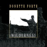FORTE DONETTE - WILDERNESS (LP)