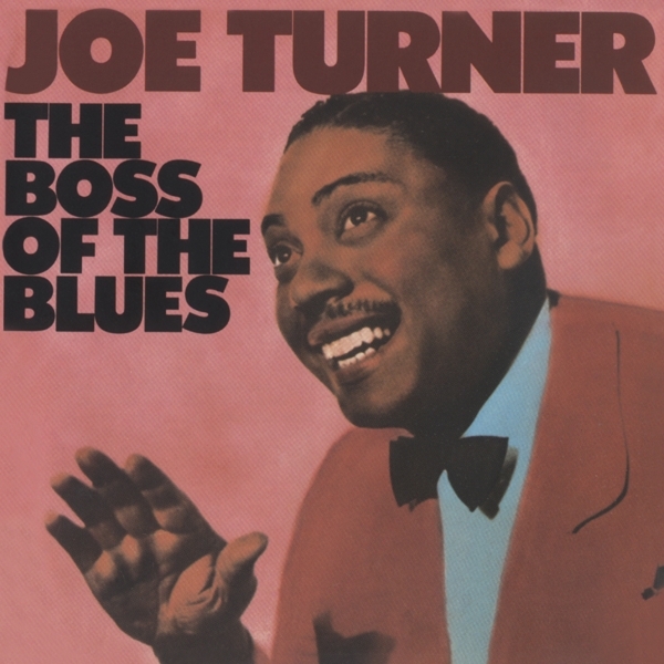 Joe Turner - Boss Of The Blues (CD)