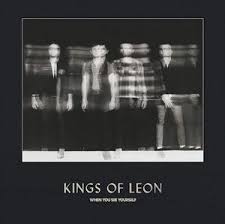 Kings Of Leon - When You See Yourself (LP) Kings Of Leon - When You See Yourself (LP)
