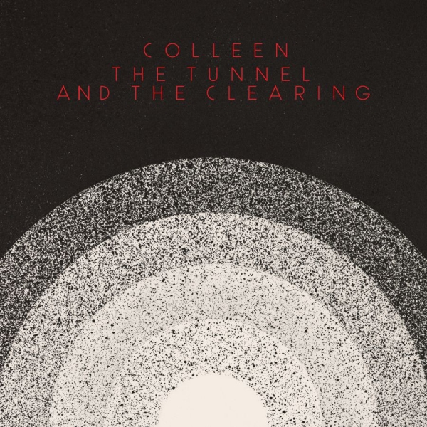 Colleen - The Tunnel And The Clearing (LP)