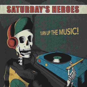 Saturdays Heroes - Turn Up The Music Lp (LP)