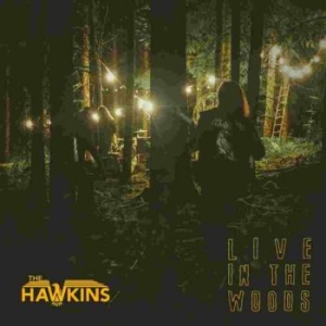 Hawkins The - Live In The Woods 12Ö (LP)