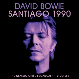 Bowie David - Santiago 1990 (2 Cd) Live Broadcast (CD)
