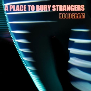 A Place To Bury Strangers - Hologram (Indie Exclusive, Rød & Tr (LP)