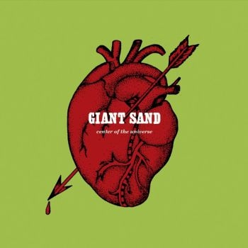 Giant Sand - Center Of The Universe (25Th Annive (CD)